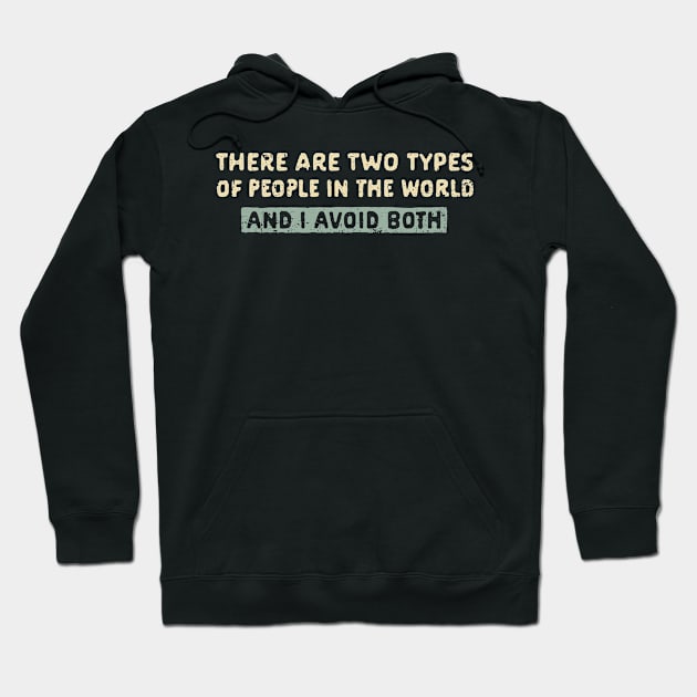 I Avoid Both Hoodie by kg07_shirts